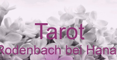 Tarot Rodenbach bei Hanau | Top-Experten für Kartenlegen, Wahrsagen, Hellsehen, Zukunftsdeutung. Tarot Rodenbach bei Hanau | Top-Experten für Kartenlegen, Wahrsagen, Hellsehen, Zukunftsdeutung.